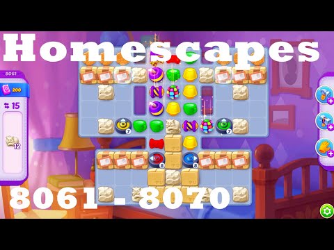 Homescapes Level 8061 - 8070 HD Walkthrough | 3 - match game | gameplay | android | ios | pc | app