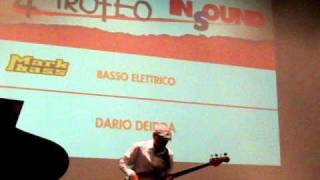 DARIO DEIDDA: miglior bassista italiano 2010- IV Trofeo InSound