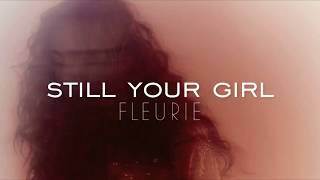 Fleurie - Still Your Girl / Sub. Español