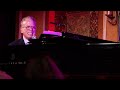 Billy Stritch:My Year with Tony Bennett 7 2 26