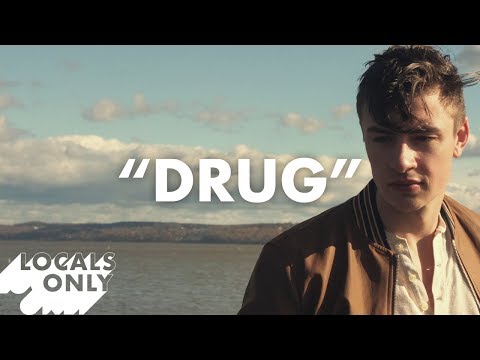 Locals Only - Drug (OFFICIAL MUSIC VIDEO)