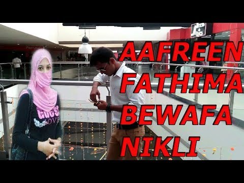 Aafreen fatima bewafa Nikli