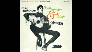 Eric Andersen : Close the Door Lightly When You Go