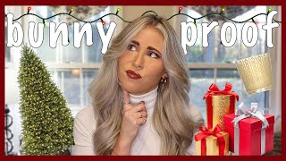 Bunny Proof for the Holidays!