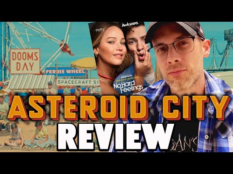 Asteroid City + No Hard Feelings - Review