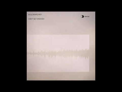 Soulsearcher - Can't Get Enough (Not Enough Dub)