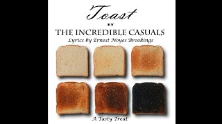 Toast  by The Incredible Casuals