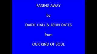 Daryl Hall &amp; John Oates Fading Away