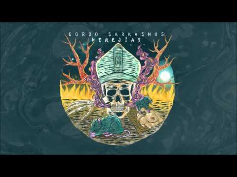 12 Gordo Sarkasmus - Es soez