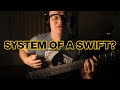 if System of a Down wrote 