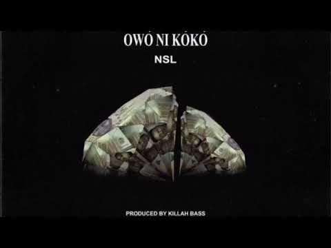 NSL - OWO NI KOKO (OFFICIAL AUDIO)