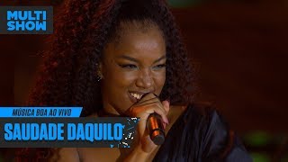 IZA | Saudade Daquilo | Música Boa Ao Vivo | Música Multishow