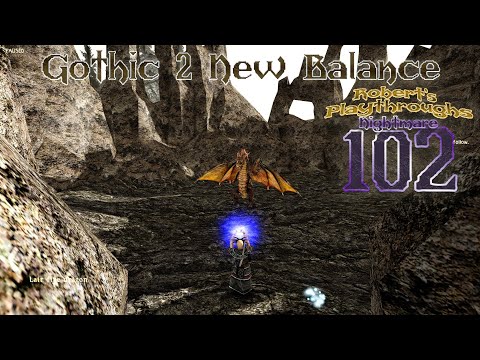 Gothic 2 New Balance on Nightmare - 102 - Feomathar...The Fire Dragon
