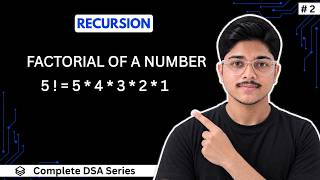 Factorial Using Recursion Explained! (With Code & Dry Run)