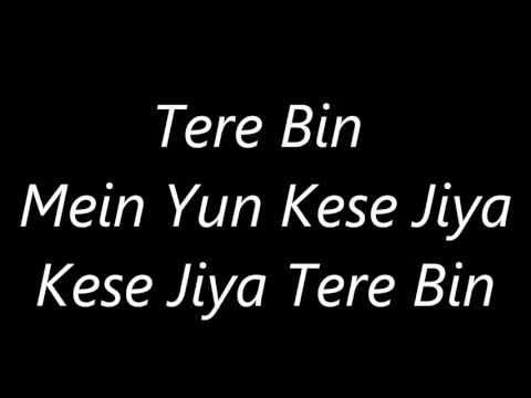 Atif Aslam's Tere Bin's Lyrics