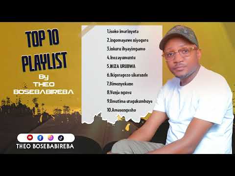 INDIRIMBO ZIBIHEBYOSE za THEO BOSEBABIREBA