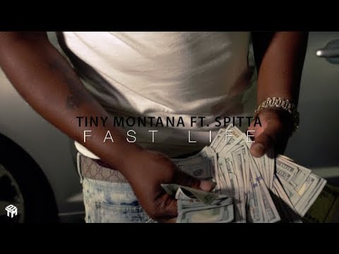 Tiny Montana ft. Spitta - Fast Life