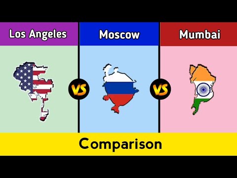 Los Angeles vs Moscow vs Mumbai | City comparison 2023 | Legit Data