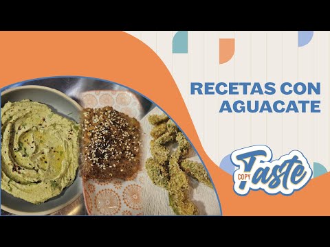 COPY TASTE | RECETAS CON AGUACATE (3 VERSIONES)