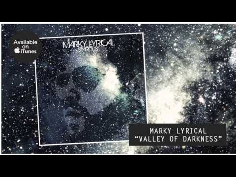 Marky Lyrical - Valley Of Darkness