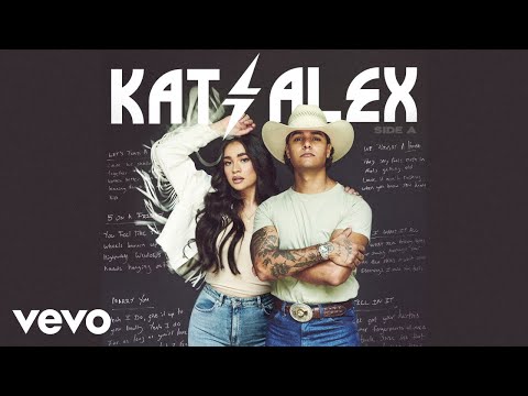 Kat & Alex - Still In It (Official Audio)
