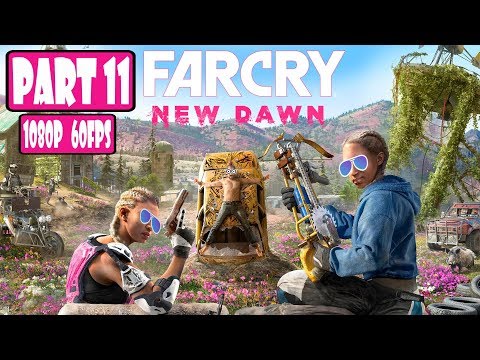 FAR CRY NEW DAWN Walkthrough Part 11 (PC) [1080p HD 60FPS] [Max Settings] [FR]