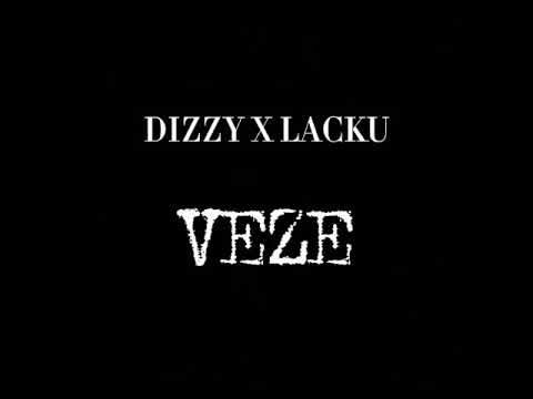 DIZZY X LACKU - VEZE