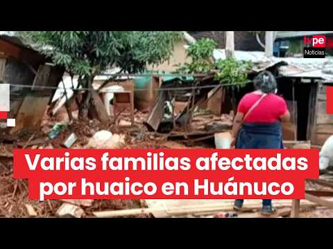 Huánuco: menor de 3 años fallece tras huaico en Santa María del Valle