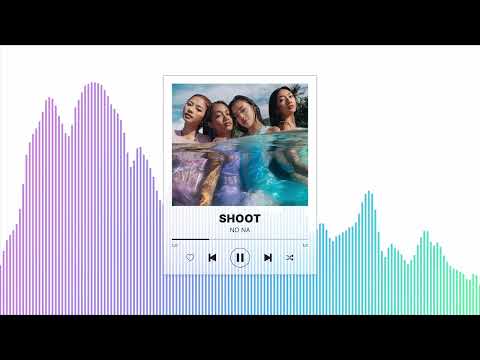 No Na - Shoot (Audio) || New Song 2025