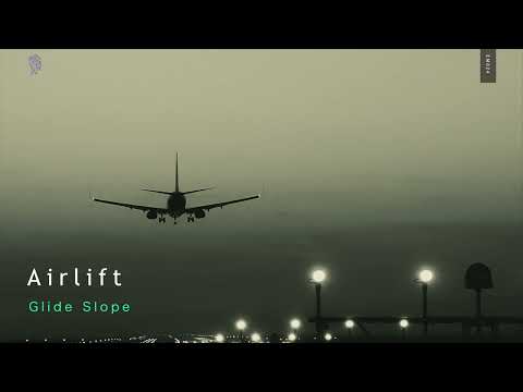 Airlift - Glide Slope