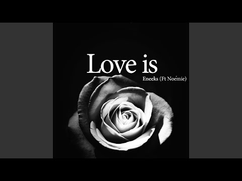 Love Is (feat. Noémie)