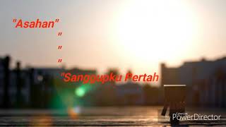 Download lagu Asahan.sanggupku pertahankan/lirik mp3