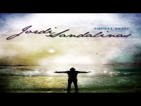 JORDI SANDALINAS - Aquell Estiu (Single Digital)
