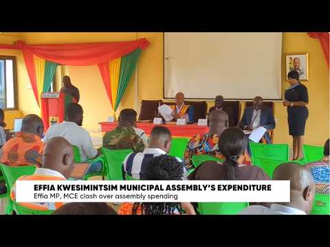 Effia MP alleges 600% budget overspending; MCE rejects claims | (25-07-2026)