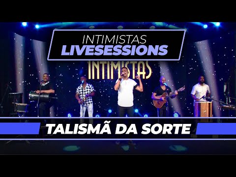 INTIMISTAS - LIVE SESSIONS - "TALISMÃ DA SORTE"