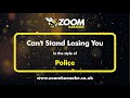Police - Can't Stand Losing You - Karaoke Version from Zoom Karaoke