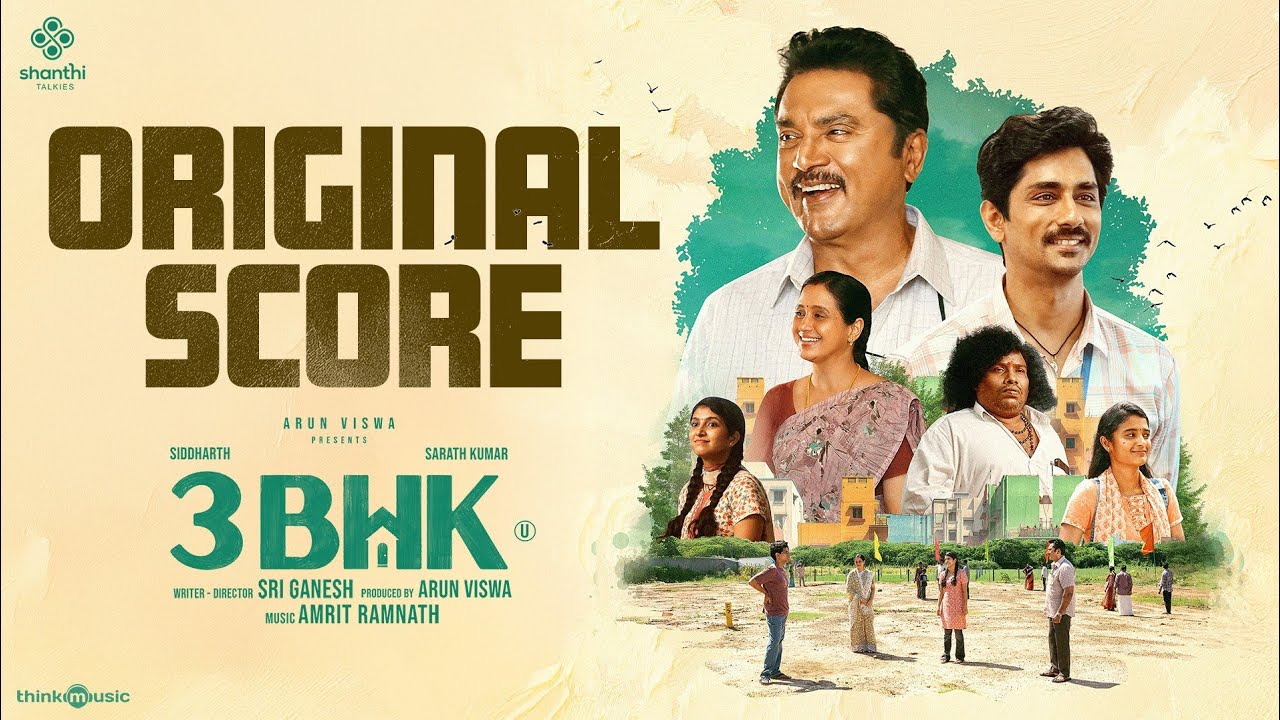 3BHK - Original Score | Siddharth | Sarath Kumar | Sri Ganesh | Amrit Ramnath | Arun Viswa