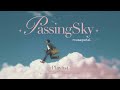 [Playlist] a gentle missing rises with the music 🕊️ to someone dancing in the clouds | Passing Sky