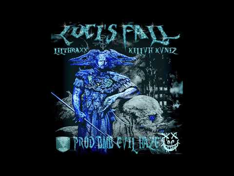 KILLVH KVNIZ - LUCI'S FALL FT. LILTHRAXX (PROD. EVIL HAZE)