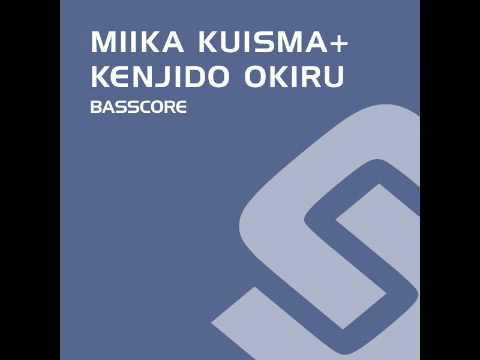 Miika Kuisma + Kenjido Okiru - Basscore [Subtraxx]