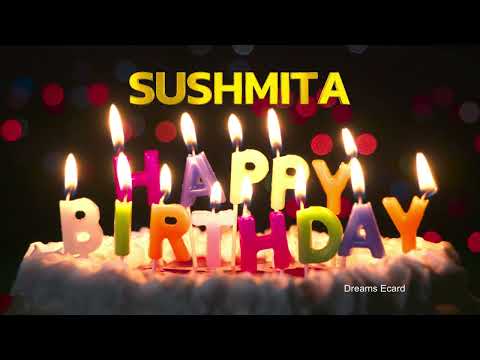 SUSHMITA Happy Birthday Status  |  Happy Birthday SUSHMITA | Special wishes for SUSHMITA #birthday