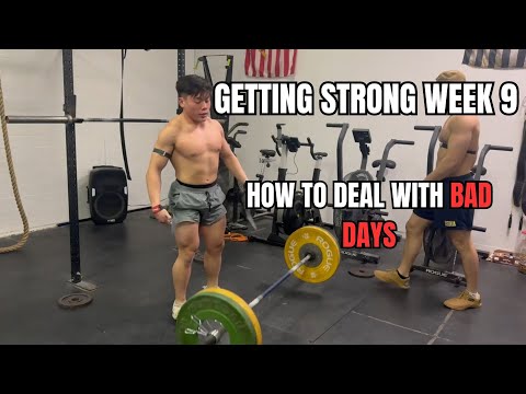 Getting Strong Week 9 - How I Deal With Bad Days (and Weeks)