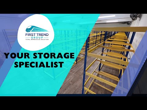 Why You Should Choose First Trend As Your Storage Racking Specialist Advisor?