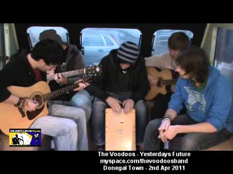 The Voodoos - Yesterdays Future - Donegal Town - The Band Wagon Tv - 2nd April 2011