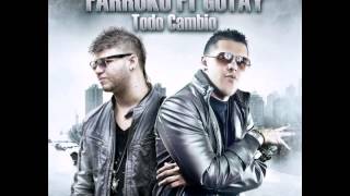 Farruko ft Gotay Todo Cambio