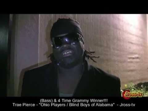 James Ross @ (Bassman) Trae Pierce - (Ohio Players & The Blind Boys of Alabama - Jross-tv