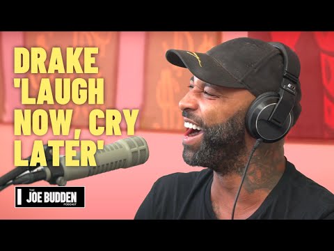 Drake - 'Laugh Now, Cry Later' Review | The Joe Budden Podcast