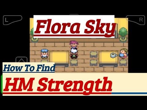 Pokemon Flora Sky How To Find HM Strength