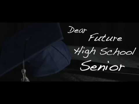 Dear Future High School Senior | Award-Winning PSA