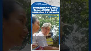 Momen Happy Salma bersama Keluarga Rayakan Hari Raya Galungan dan Kuningan, Sajikan Menu Khas Bali!